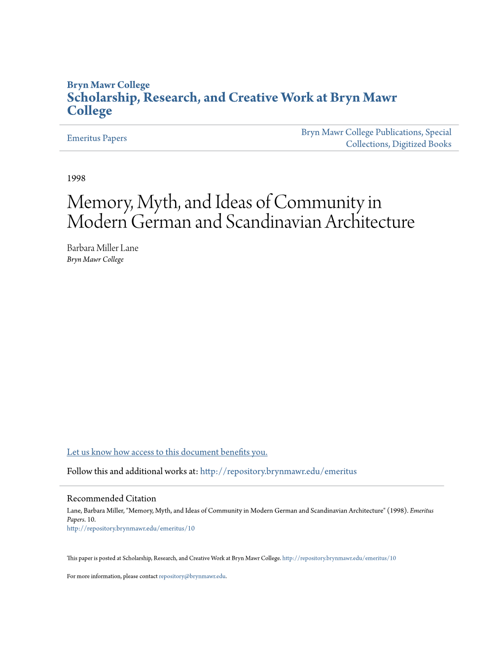 Memory, Myth, and Ideas of Community in Modern German and Scandinavian Architecture Barbara Miller Lane Bryn Mawr College