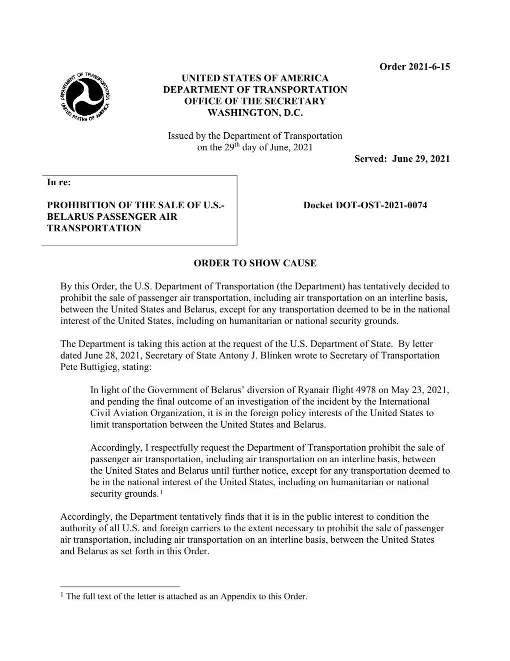 Order 2021-6-15 UNITED STATES of AMERICA DEPARTMENT of TRANSPORTATION OFFICE of the SECRETARY WASHINGTON, D.C