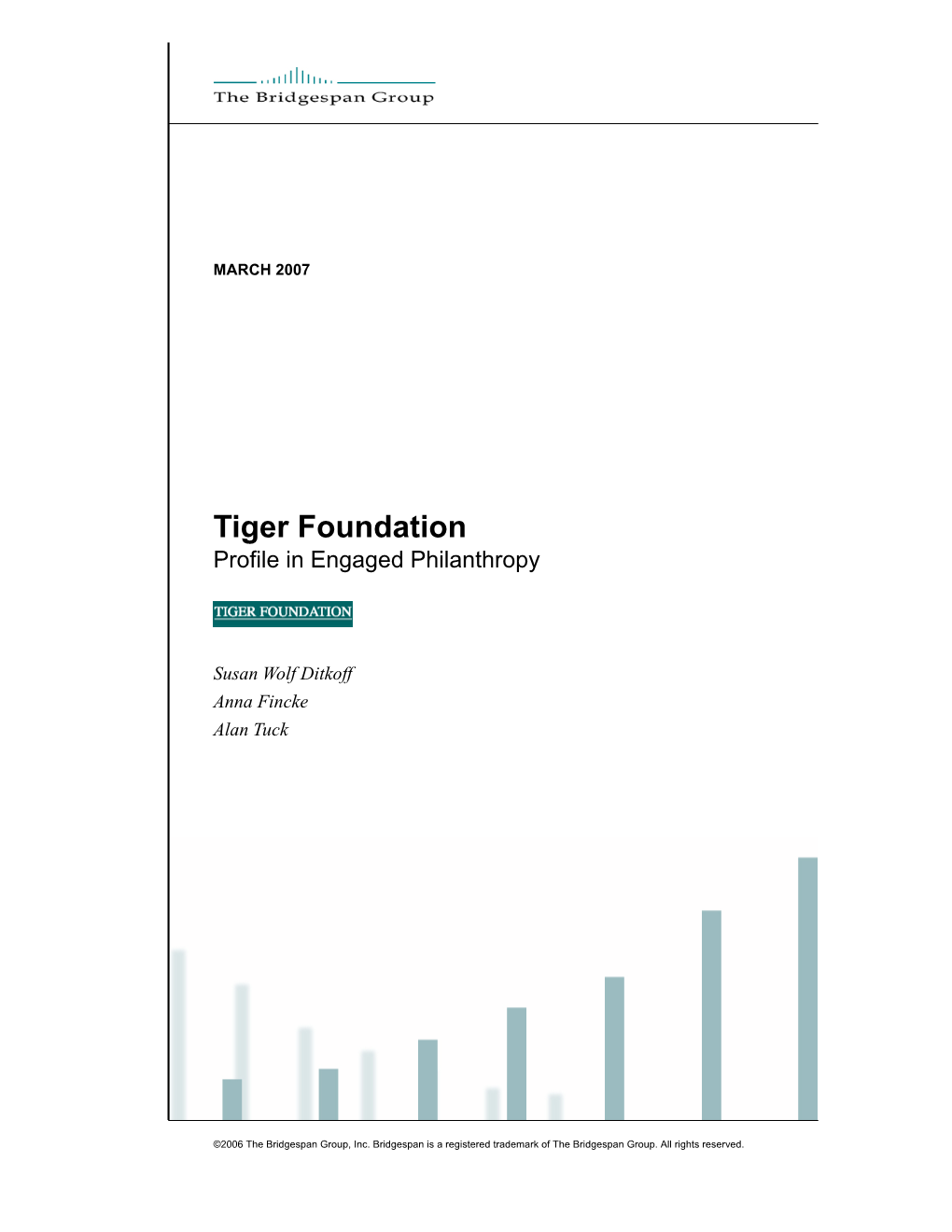 Tiger Foundation Profile in Engaged Philanthropy