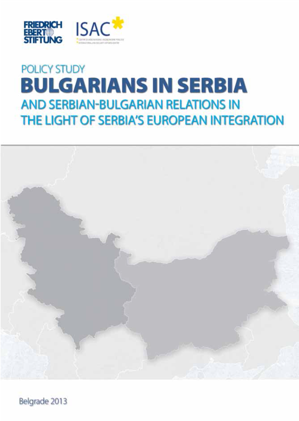 And Serbian-Bulgarian Relations in the Light of Serbia's European Integration