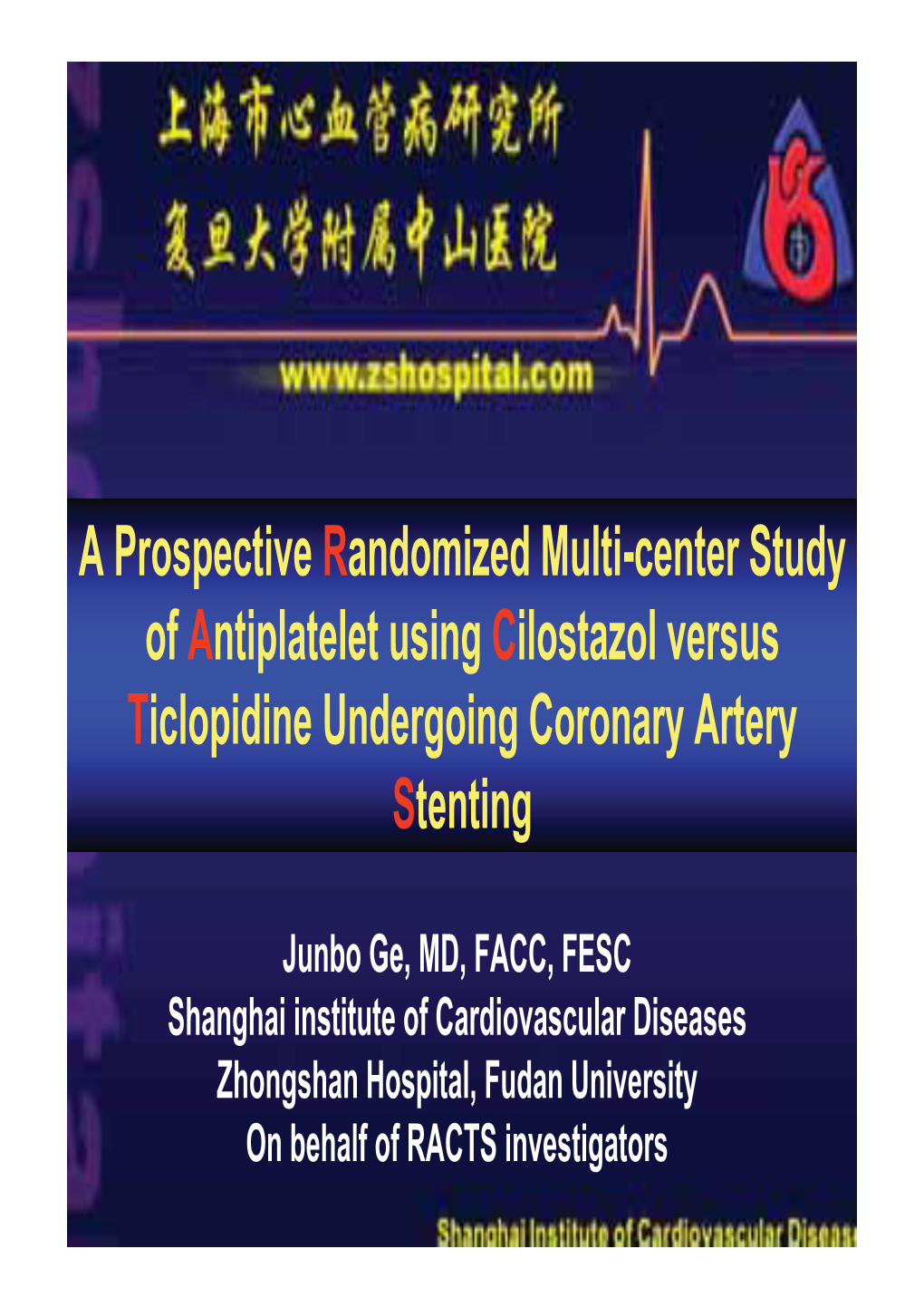 A Prospective Randomized Multi-Center Study of Antiplatelet Using Cilostazol Versus Ticlopidine Undergoing Coronary Artery Stenting