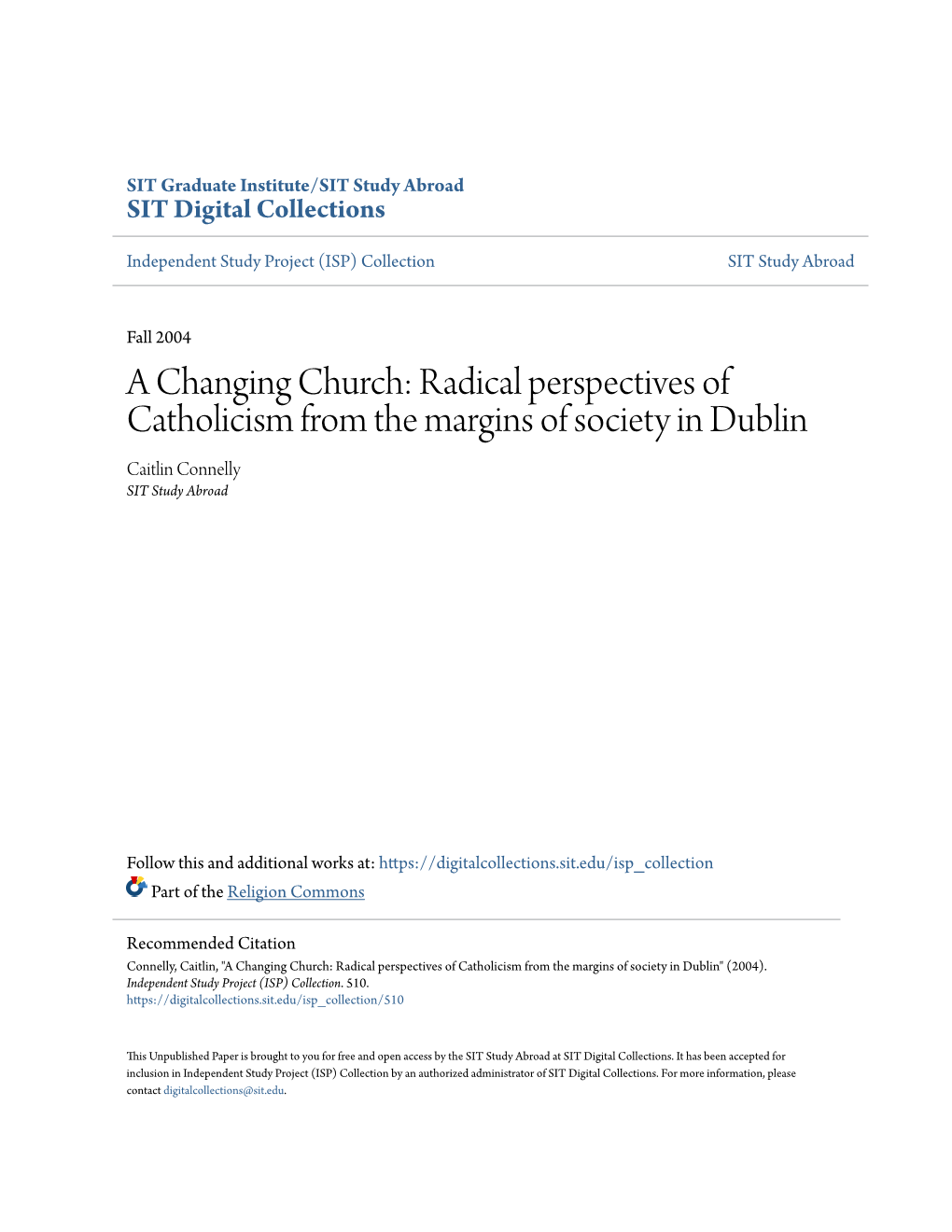 A Changing Church: Radical Perspectives of Catholicism from the Margins of Society in Dublin Caitlin Connelly SIT Study Abroad