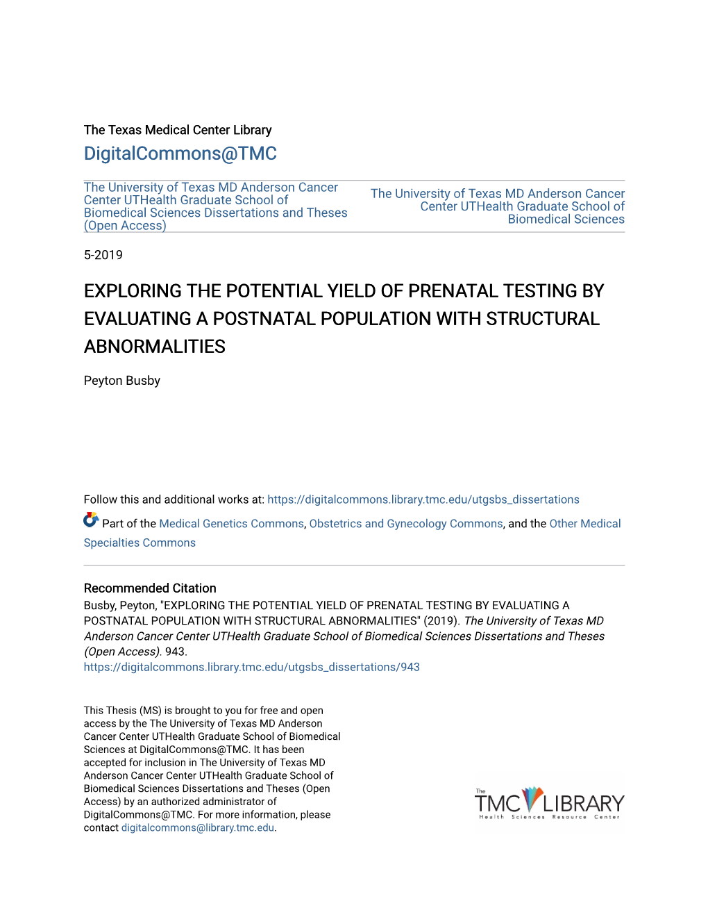 Exploring the Potential Yield of Prenatal Testing by Evaluating a Postnatal Population with Structural Abnormalities