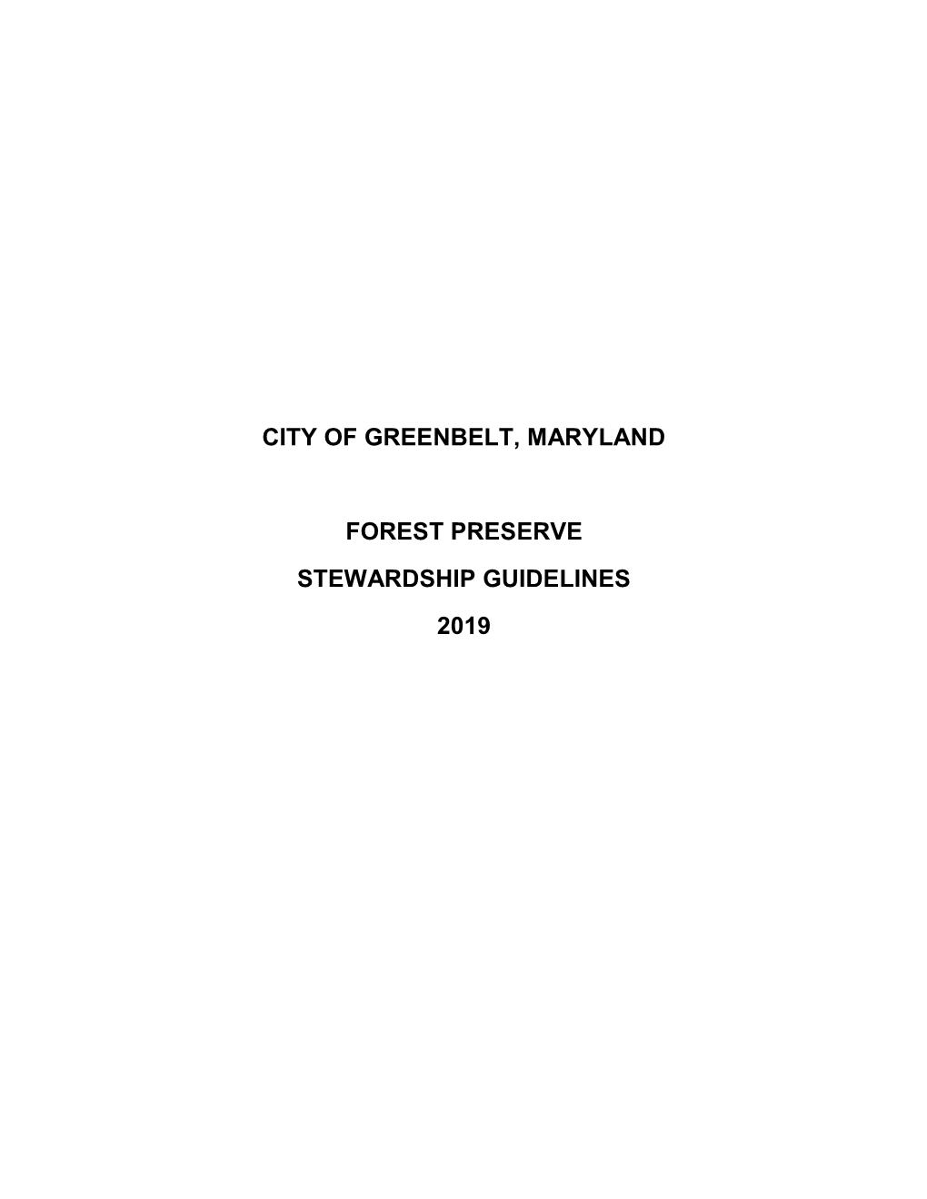 City of Greenbelt, Maryland Forest Preserve Stewardship Guidelines 2019