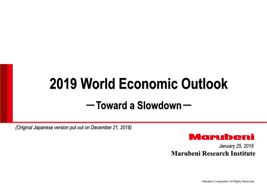 2019 World Economic Outlook －Toward a Slowdown－