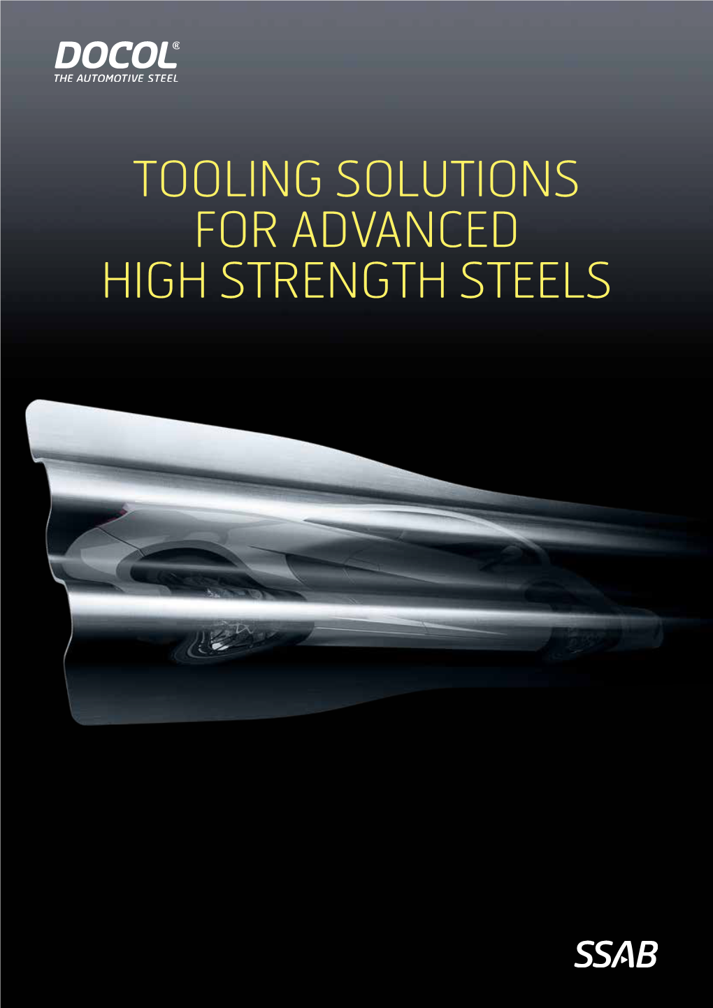 Docol-Tooling Solutions for Advanced High Strength Steels