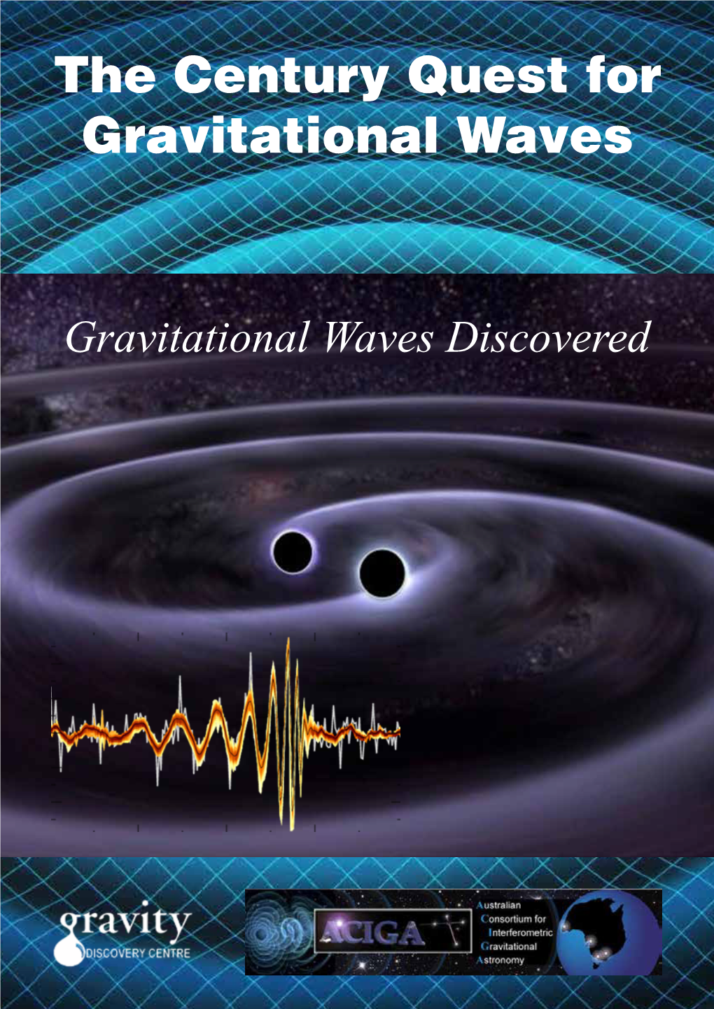 The Century Quest for Gravitational Waves