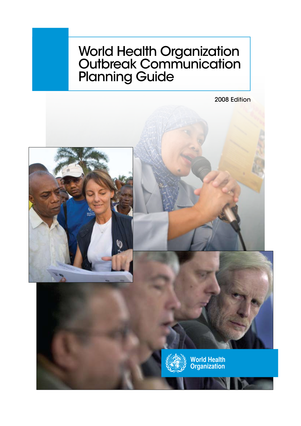 World Health Organization Outbreak Communication Planning Guide