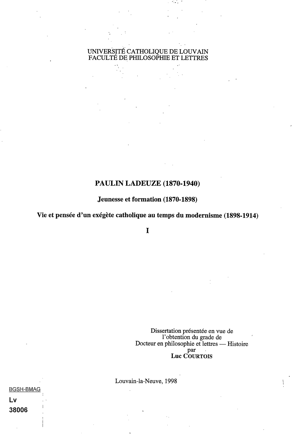 Vie Et Pensée D'un Exégète Catholique Au Temps Du Modernisme (1898-1914)