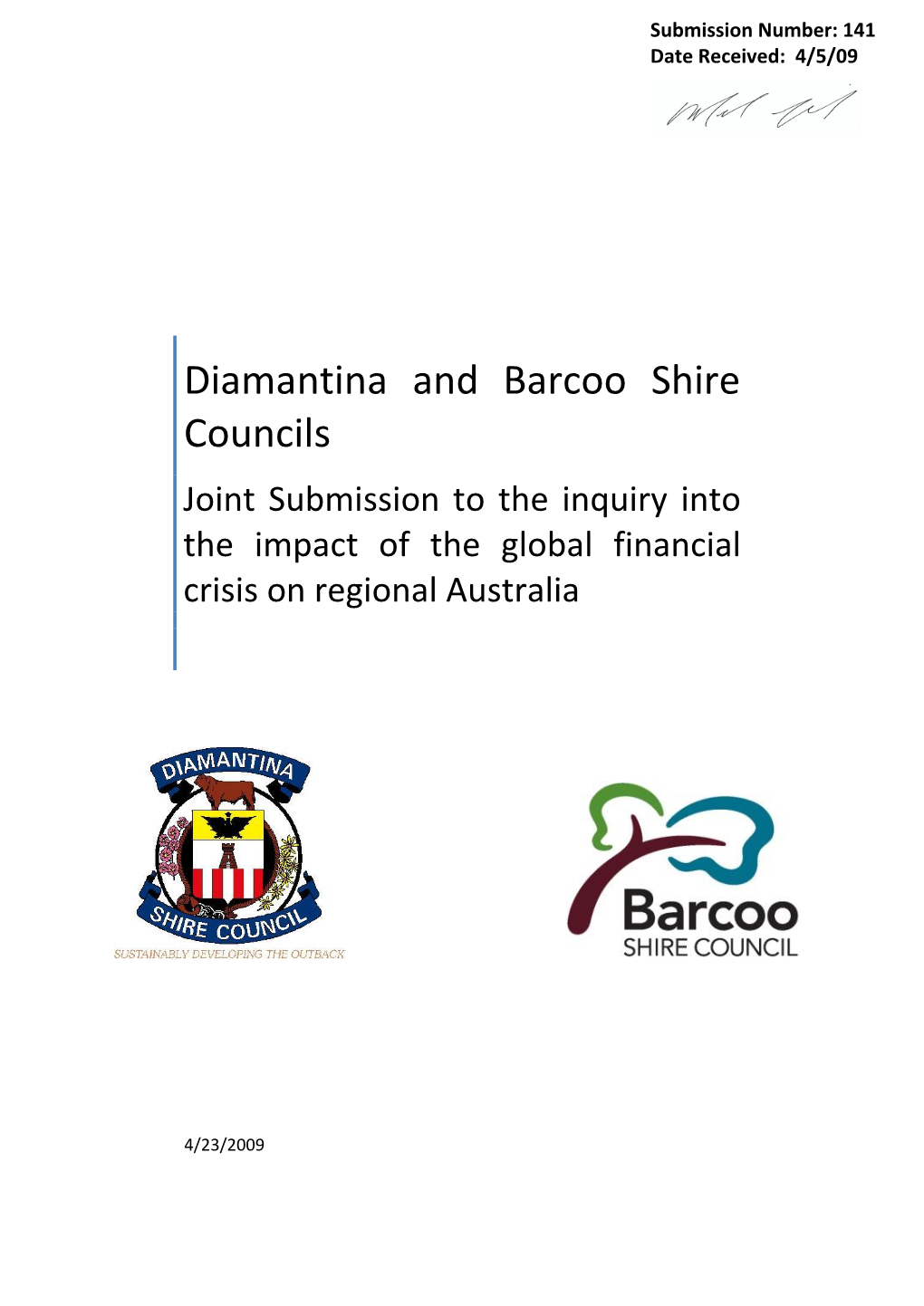 Diamantina and Barcoo Shire Councils Joint Submission to the Inquiry Into the Impact of the Global Financial Crisis on Regional Australia