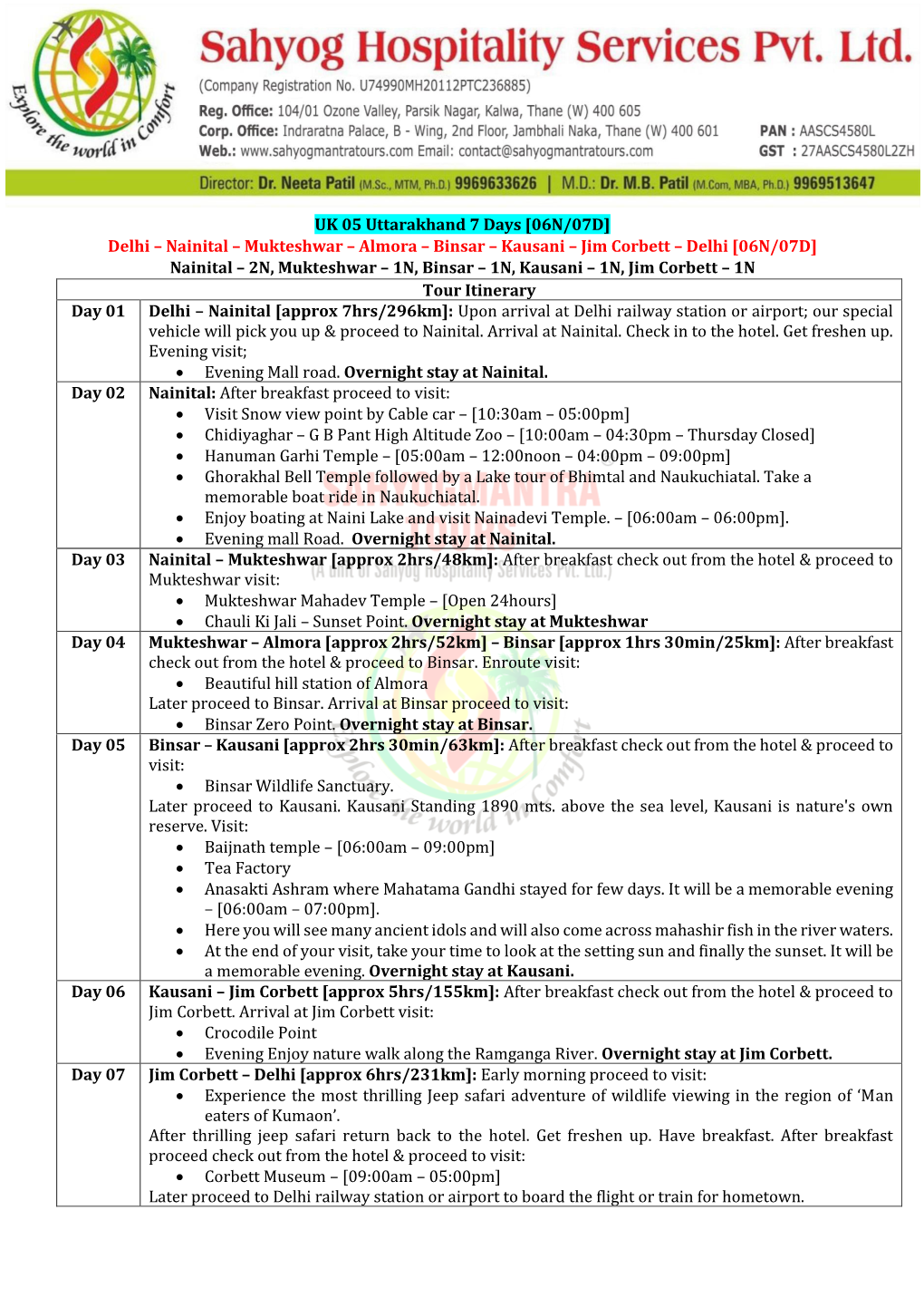 UK 05 Uttarakhand 7 Days [06N/07D] Delhi – Nainital – Mukteshwar