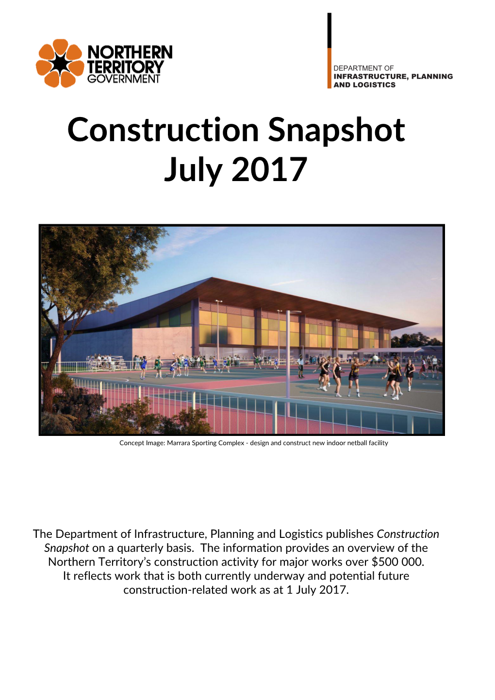 Construction Snapshot July 2017