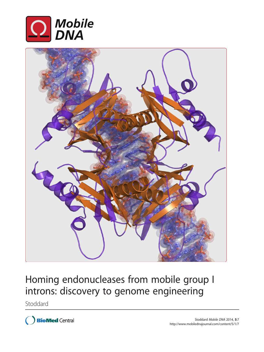 Homing Endonucleases from Mobile Group I Introns: Discovery to Genome Engineering Stoddard