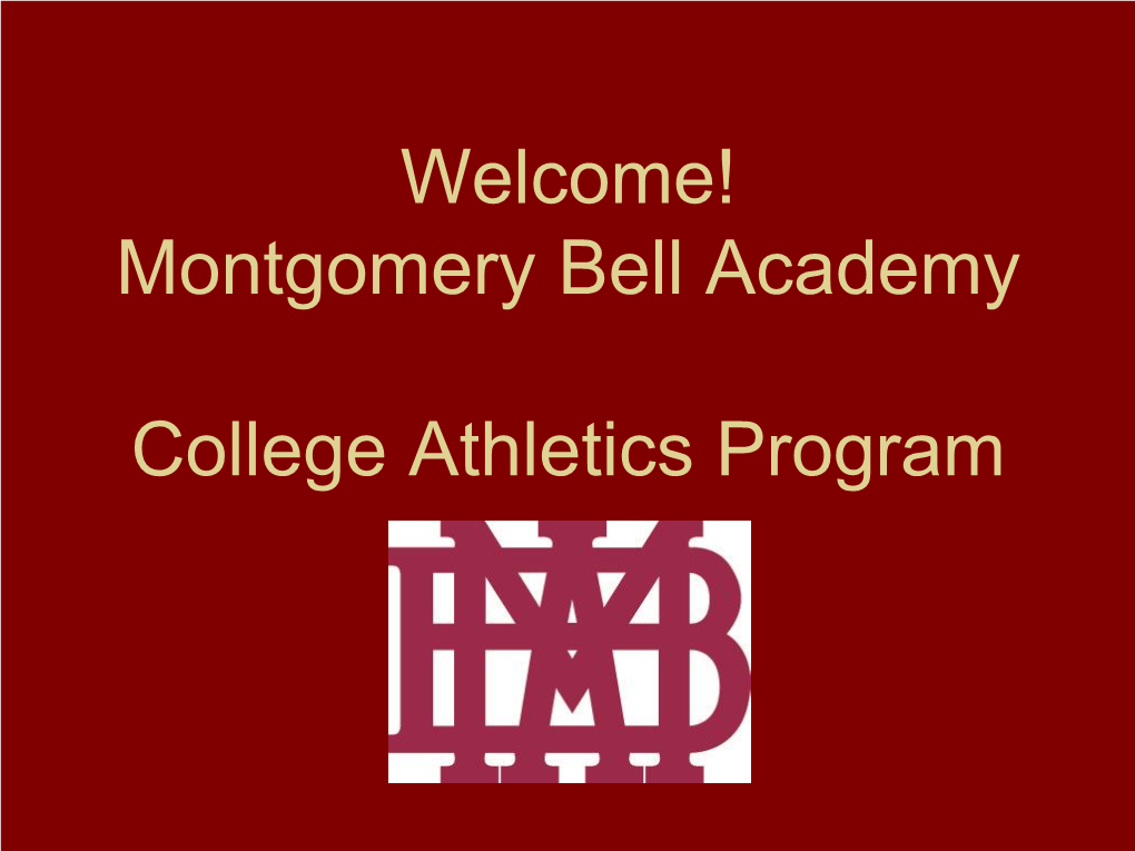 Welcome! Montgomery Bell Academy College Athletics Program