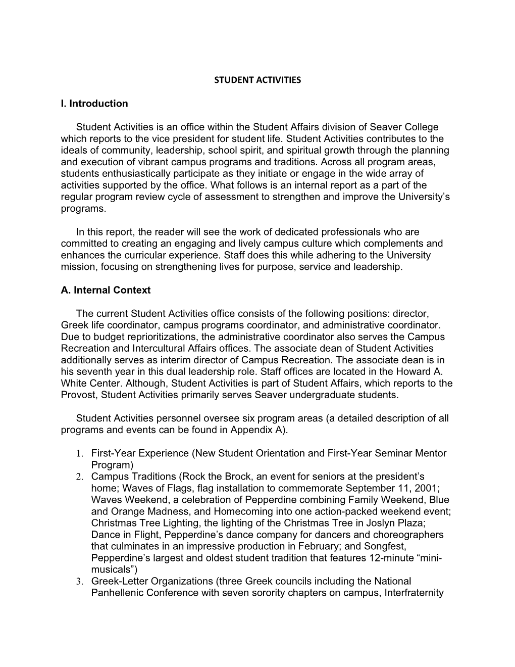 STUDENT ACTIVITIES I. Introduction Student Activities Is an Office Within the Student Affairs Division of Seaver College Which R