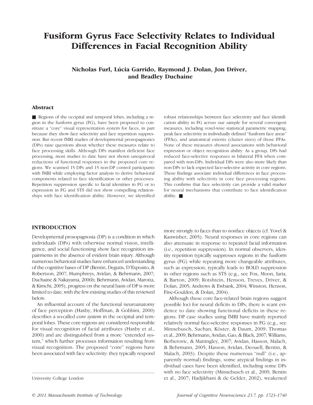 Fusiform Gyrus Face Selectivity Relates to Individual Differences in Facial Recognition Ability