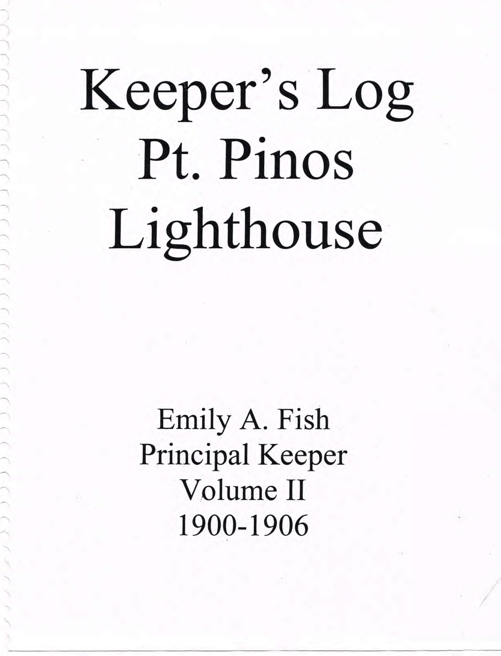 Emily A. Fish Principal Keeper Volume II 1900-1906