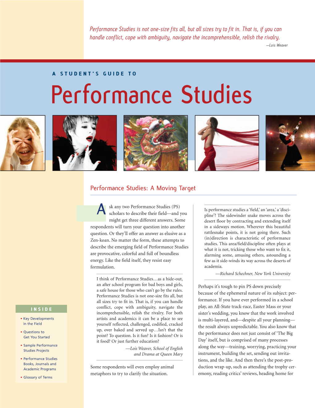 Performance Studies Is Not One-Size Fits All, but All Sizes Try to Fit In