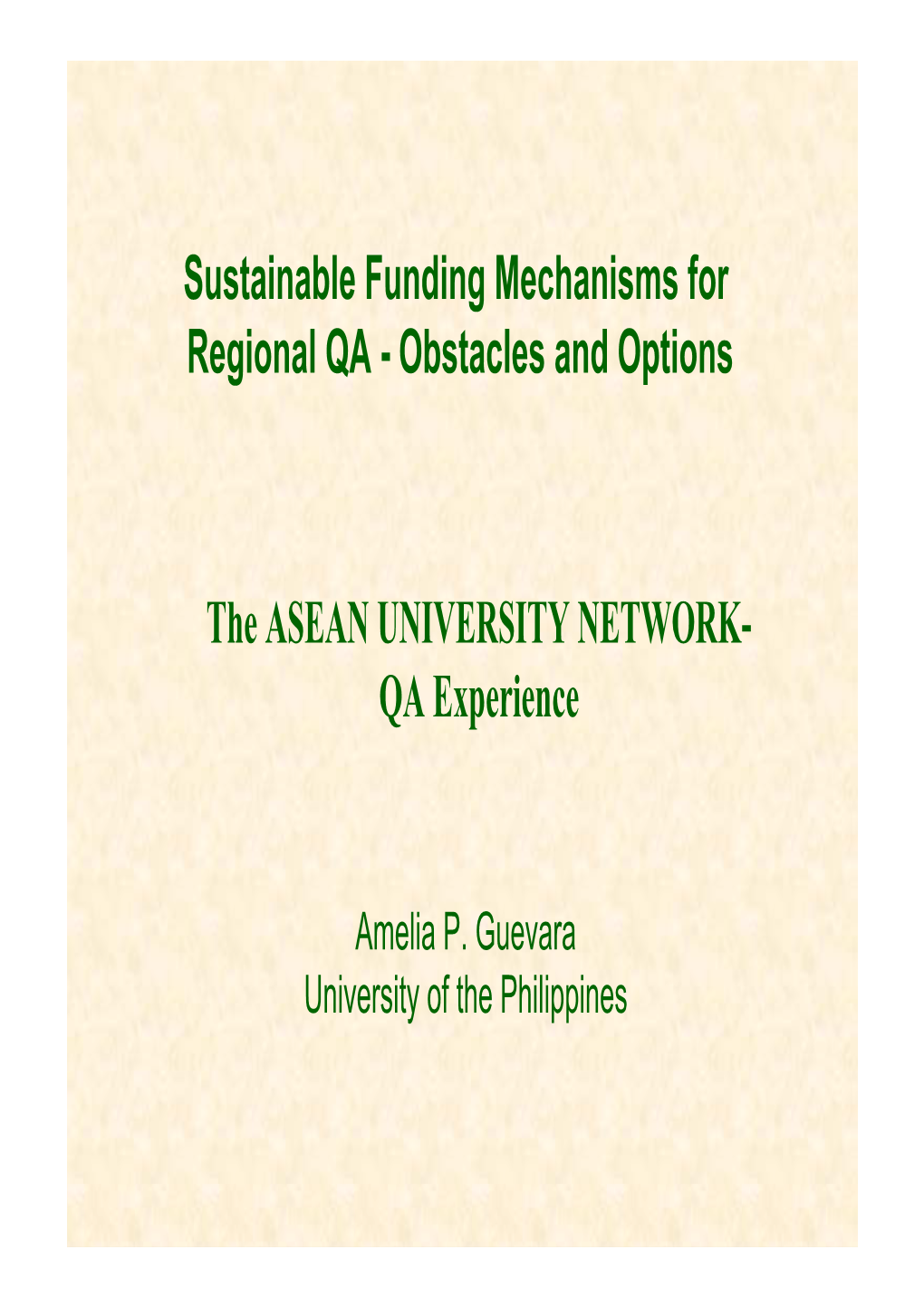 The ASEAN UNIVERSITY NETWORK- QA Experience