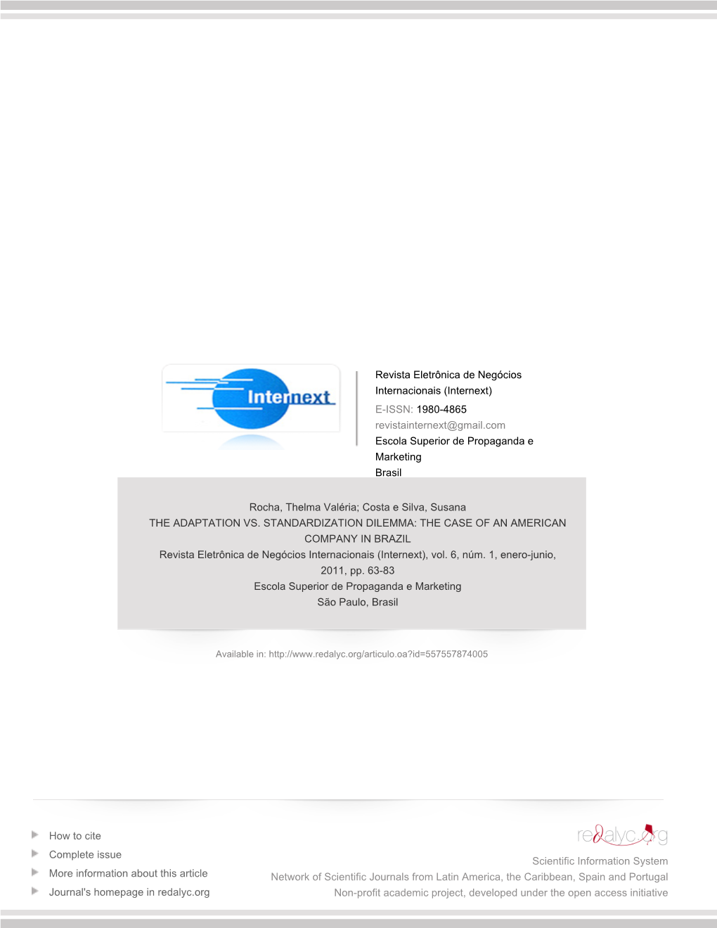 Redalyc.THE ADAPTATION VS. STANDARDIZATION DILEMMA