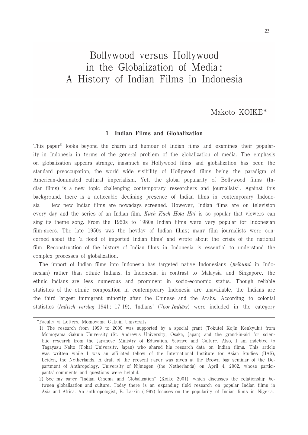 Bollywood Versus Hollywood in the Globalization of Media : a History of Indian Films in Indonesia