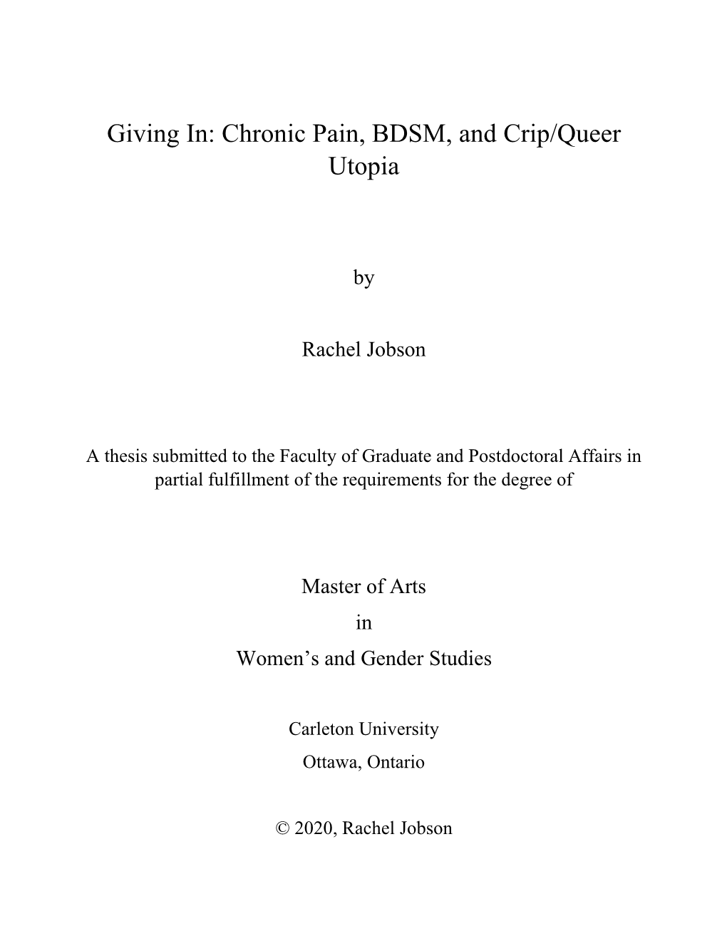 Giving In: Chronic Pain, BDSM, and Crip/Queer Utopia