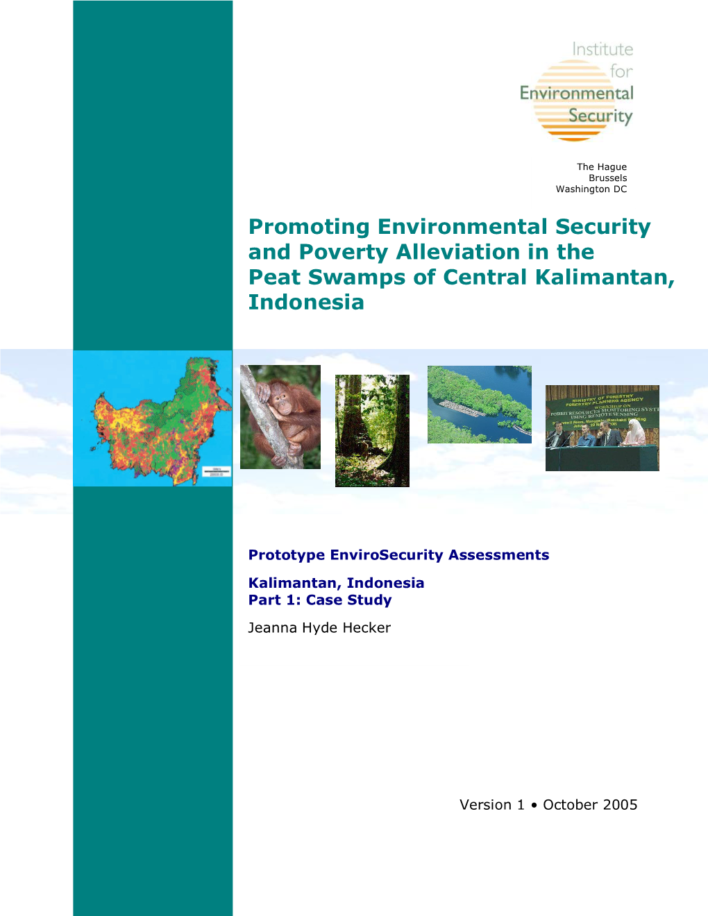 Promoting Environmental Security and Poverty Alleviation in the Peat Swamps of Central Kalimantan, Indonesia