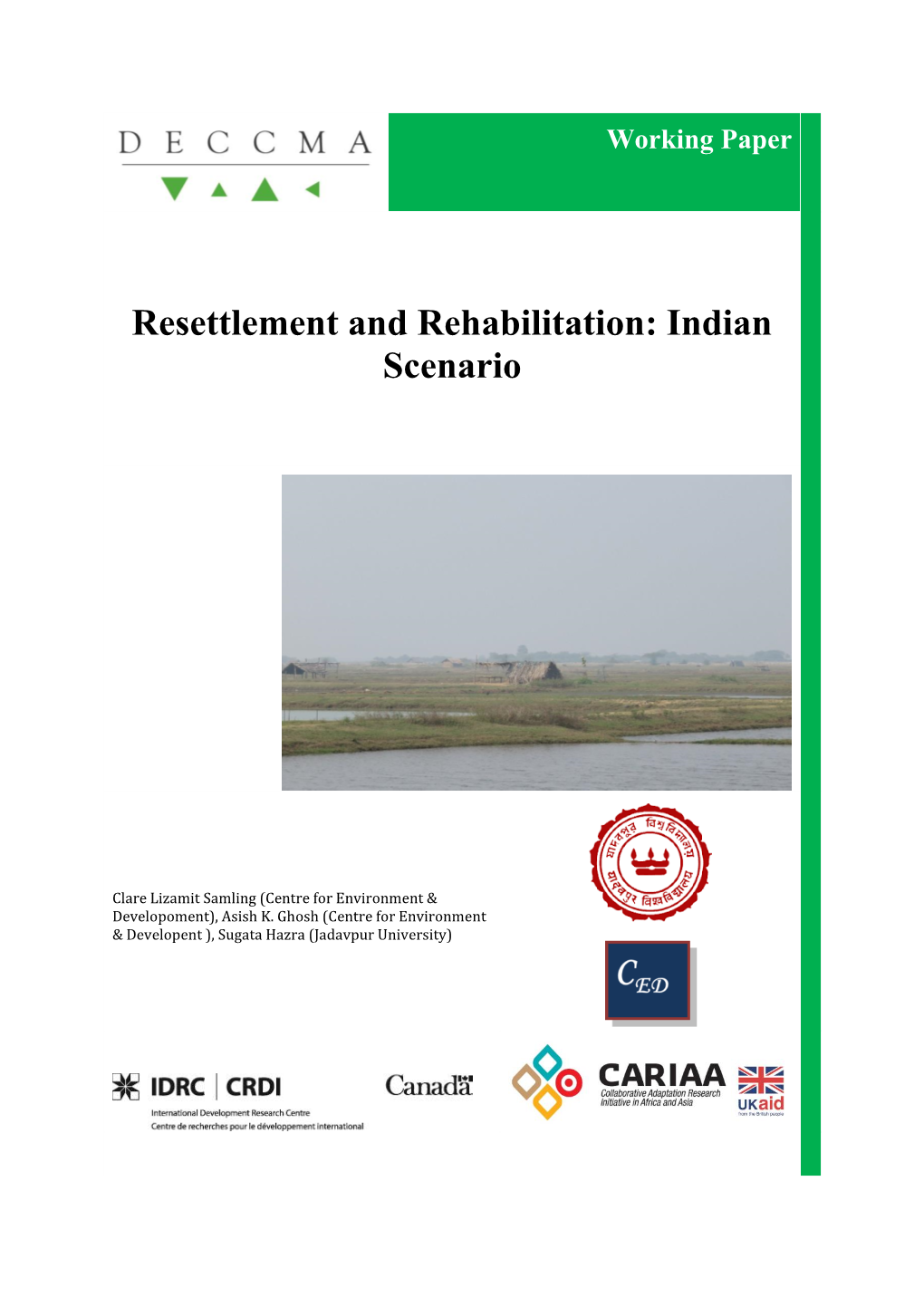 Resettlement and Rehabilitation: Indian Scenario