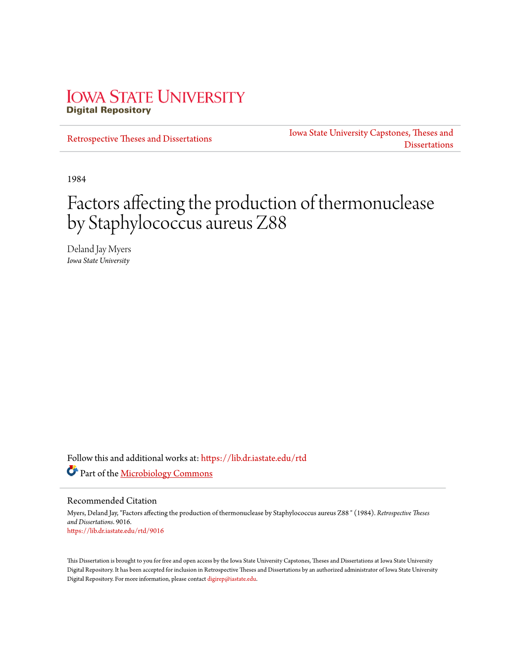 Factors Affecting the Production of Thermonuclease by Staphylococcus Aureus Z88 Deland Jay Myers Iowa State University