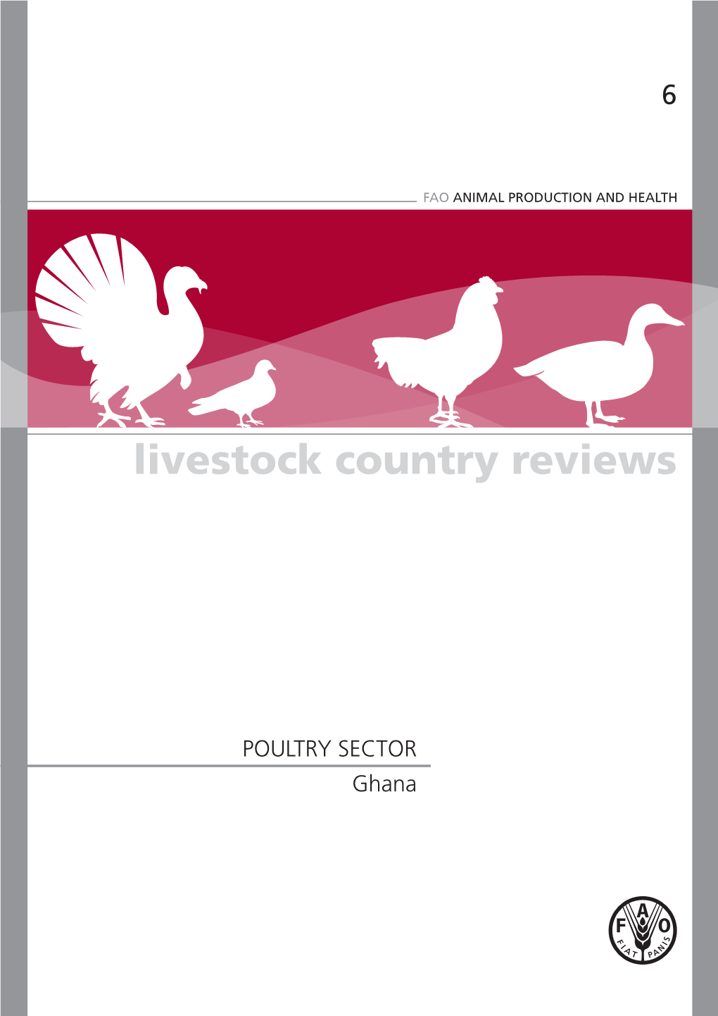 POULTRY SECTOR Ghana Recommended Citation FAO