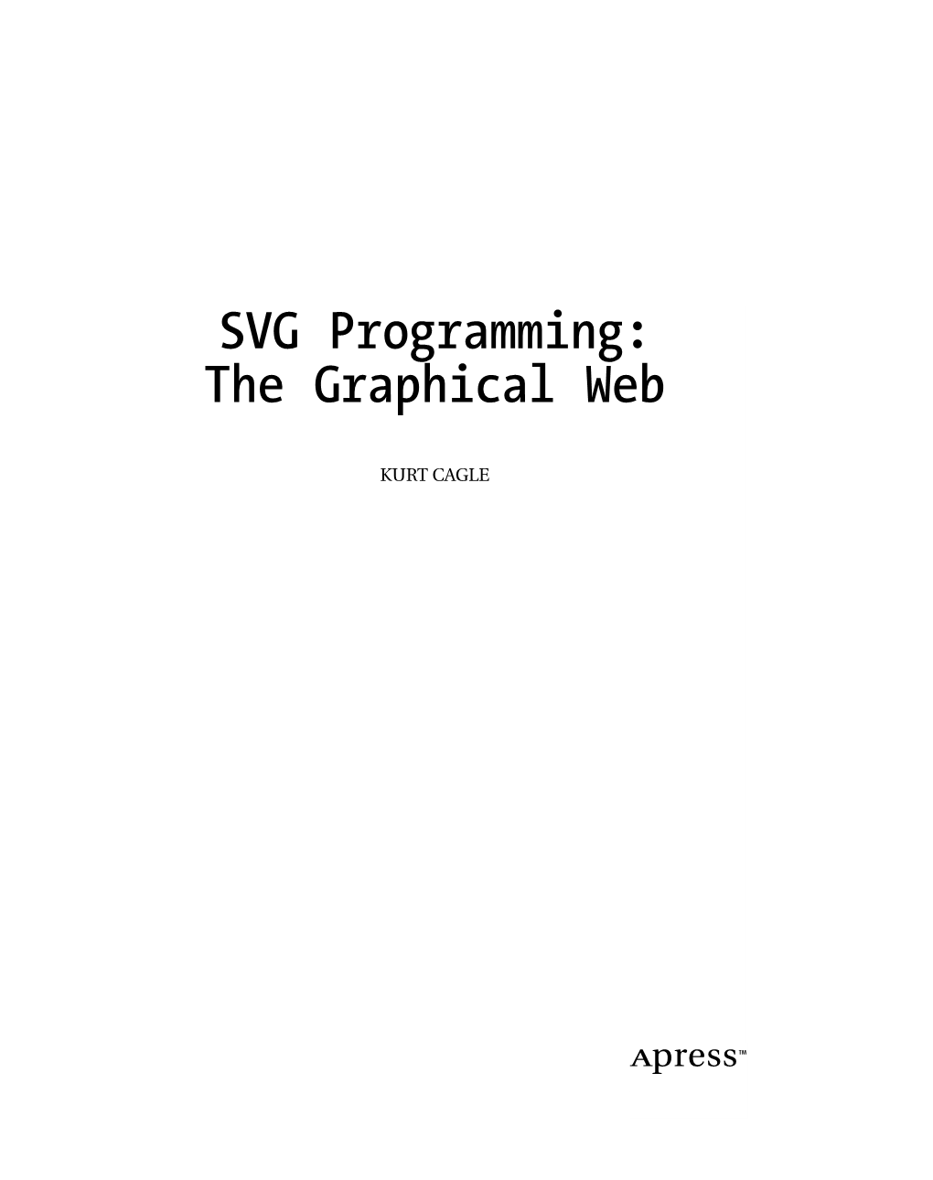 SVG Programming: the Graphical Web