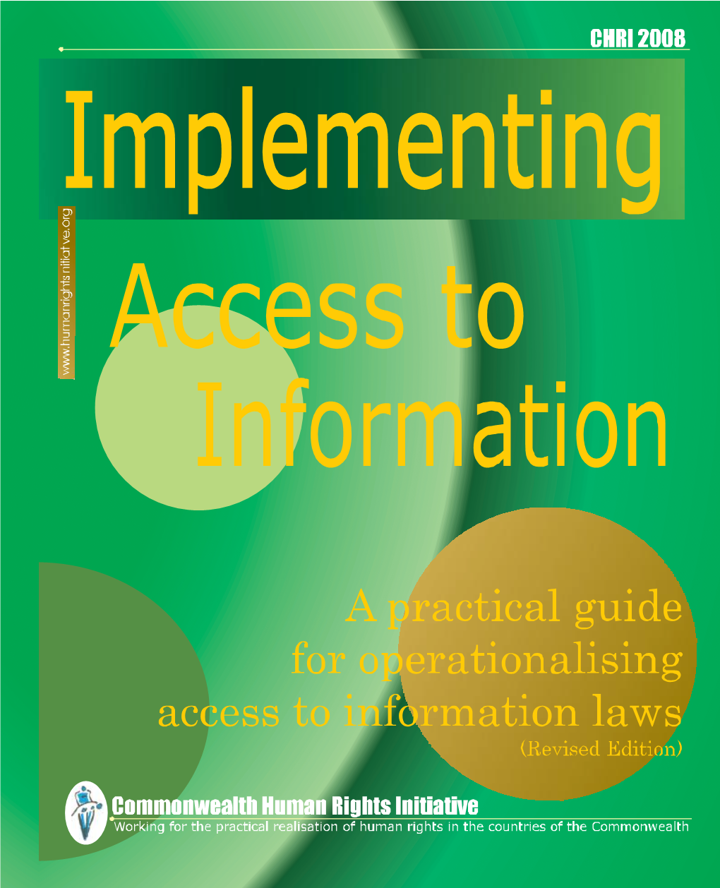 Implementing Access to Information : a Practical Guide for Operationalising Access to Information Laws Implementing Access to Information