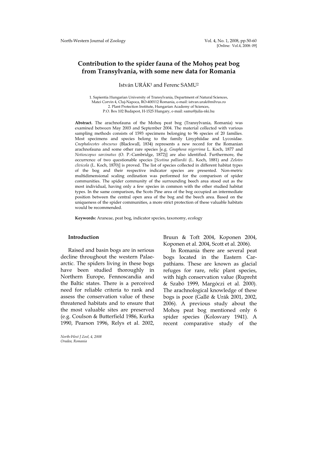 Contribution to the Spider Fauna of the Mohoş Peat Bog from Transylvania, with Some New Data for Romania