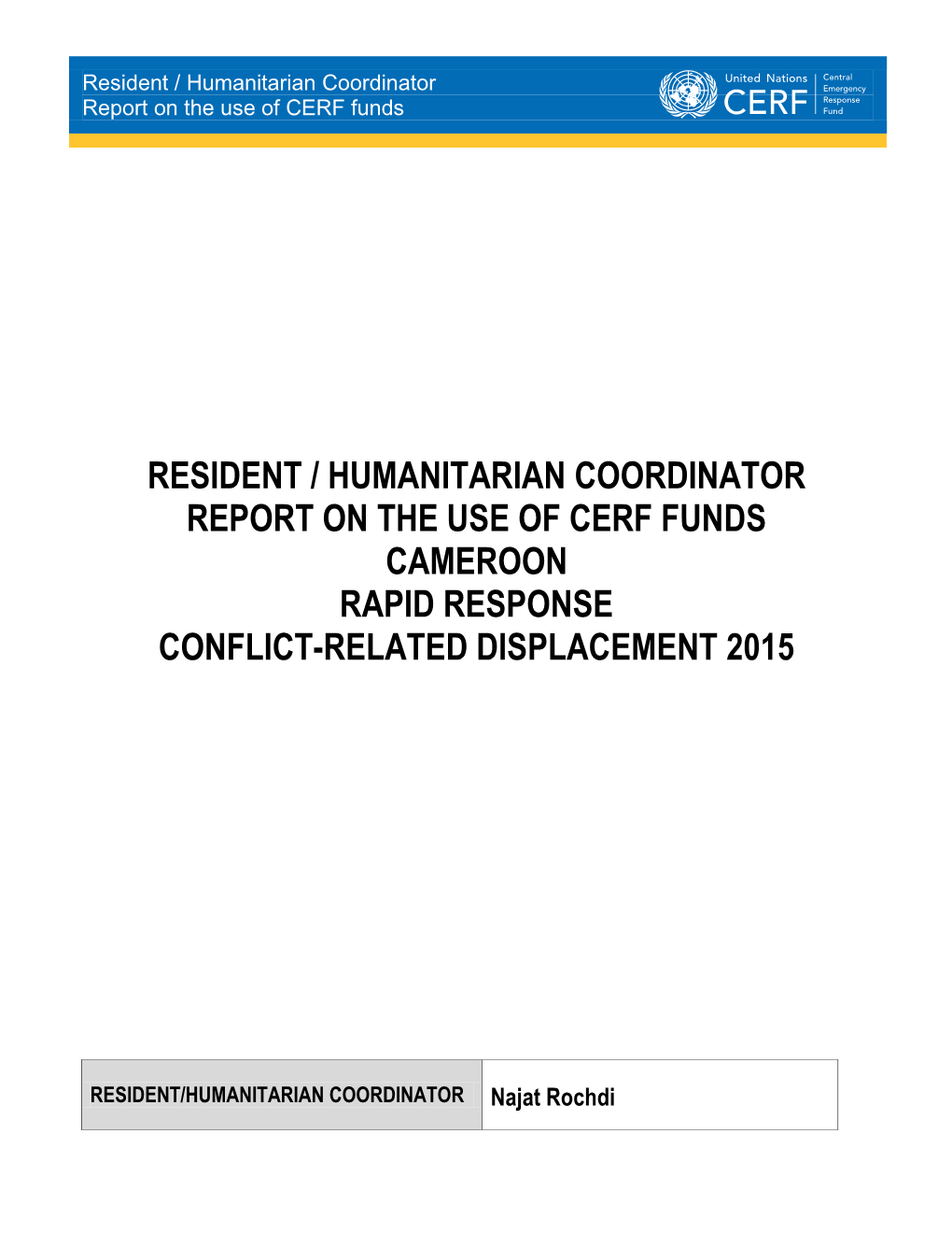 Resident / Humanitarian Coordinator Report on the Use of CERF Funds