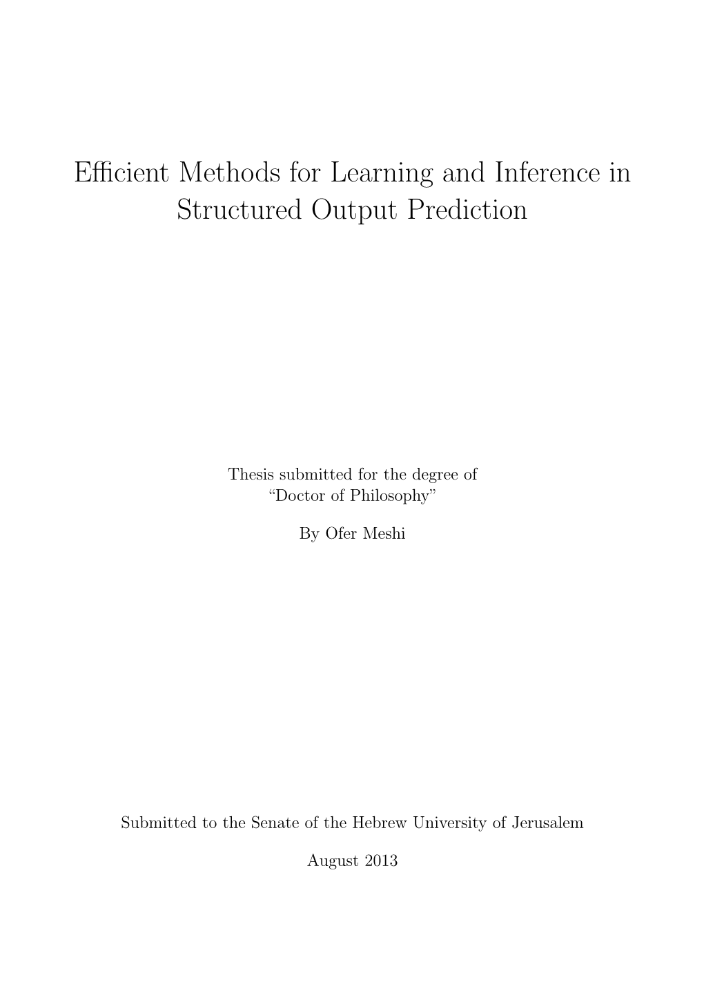 Efficient Methods for Learning and Inference in Structured Output Prediction