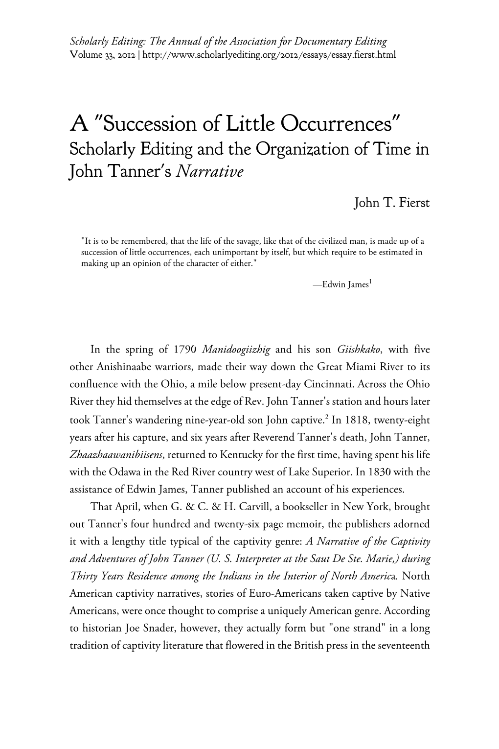 A "Succession of Little Occurrences" Scholarly Editing and the Organization of Time in John Tanner's Narrative John T