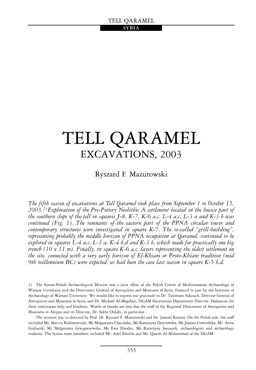 Tell Qaramel. Excavations 2003, Polish Archaeology In