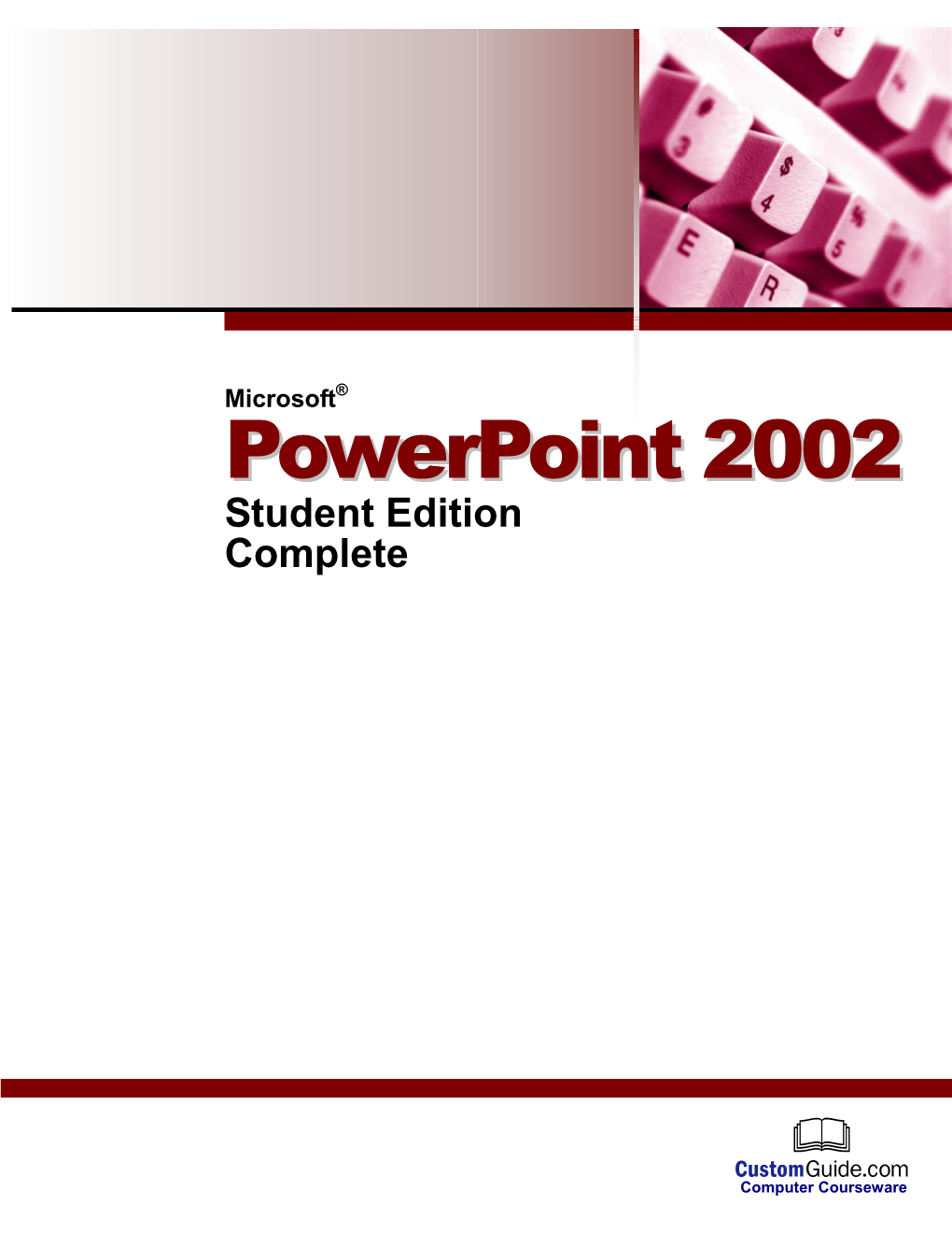 Microsoft® Ppoowweerrppooiinntt 22000022 Student Edition Complete