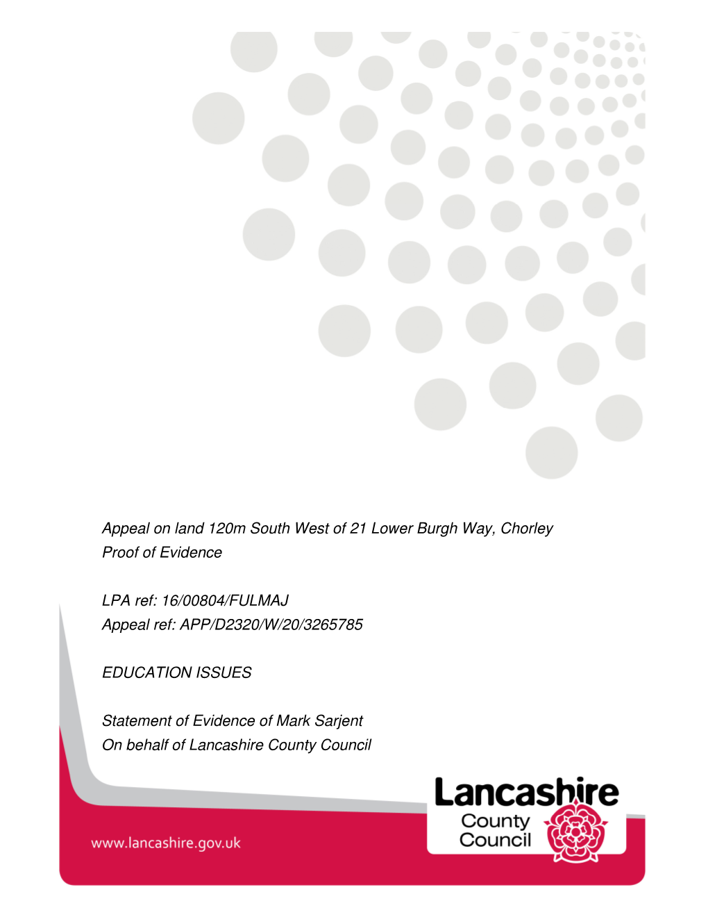 Appeal on Land 120M South West of 21 Lower Burgh Way, Chorley Proof of Evidence