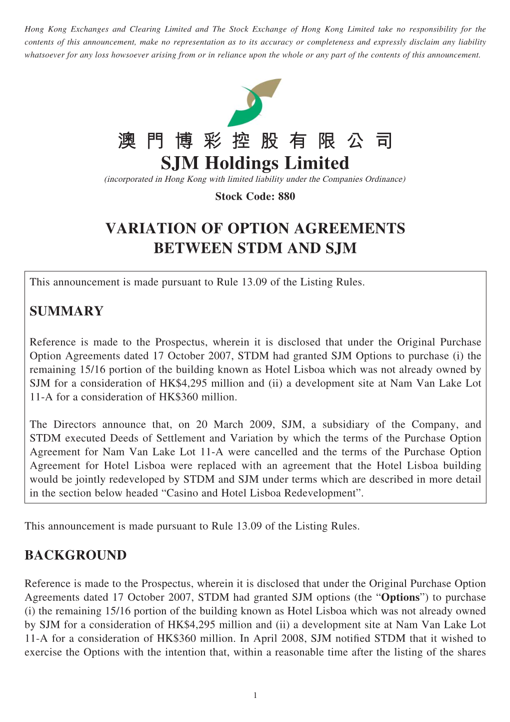 Variation of Option Agreements Between Stdm and Sjm