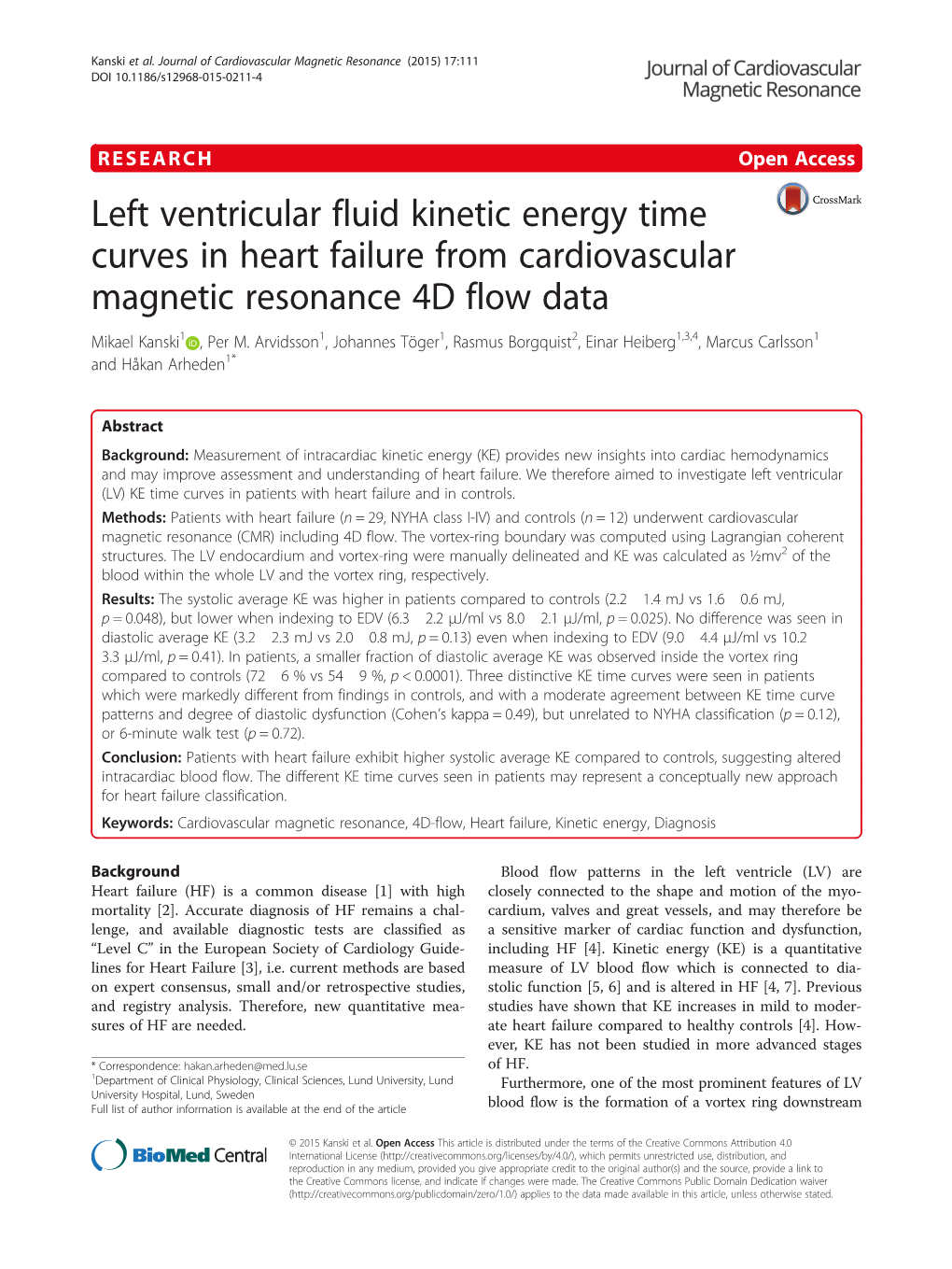 Left Ventricular Fluid Kinetic Energy Time Curves in Heart Failure from Cardiovascular Magnetic Resonance 4D Flow Data Mikael Kanski1 , Per M