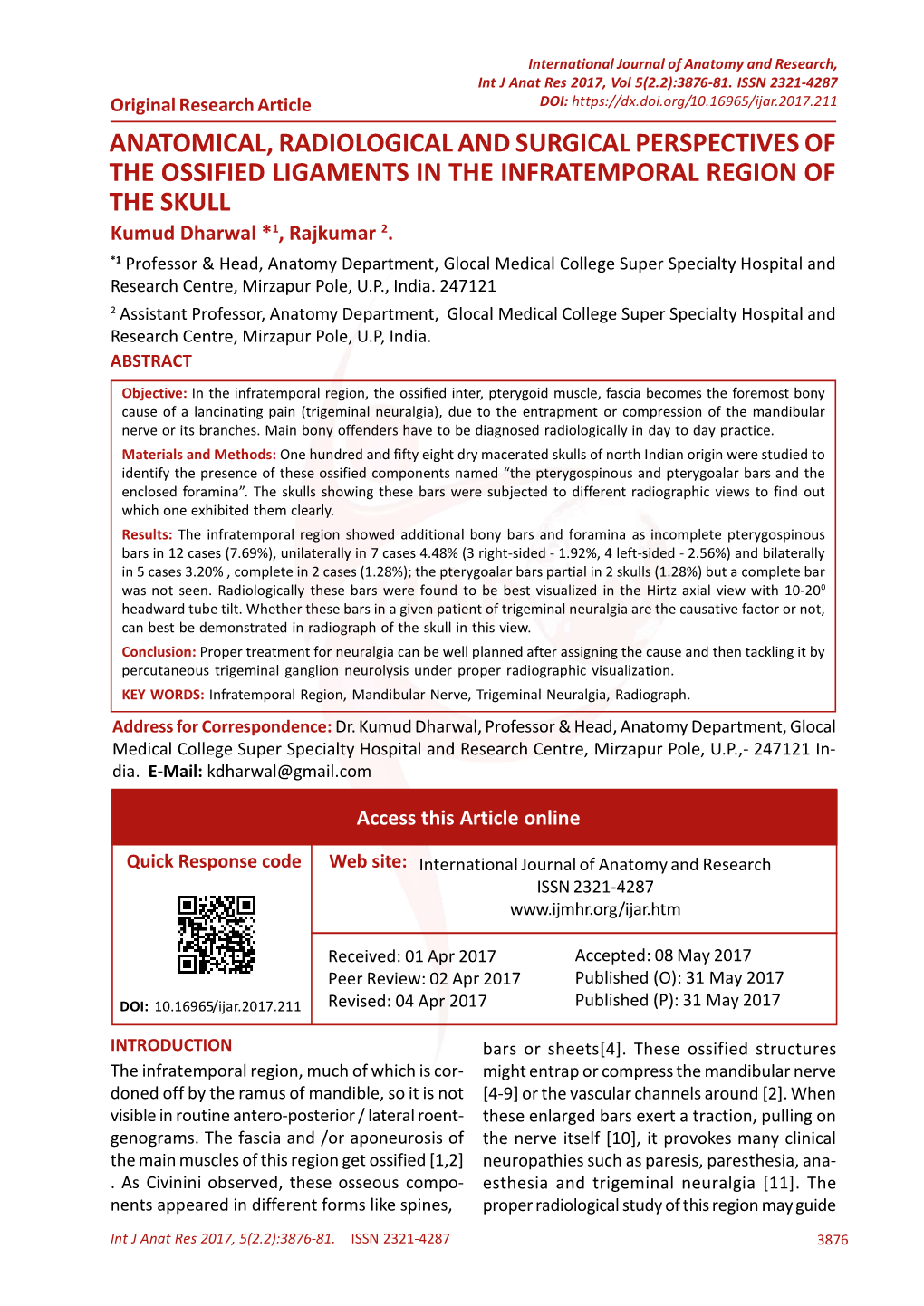 ANATOMICAL, RADIOLOGICAL and SURGICAL PERSPECTIVES of the OSSIFIED LIGAMENTS in the INFRATEMPORAL REGION of the SKULL Kumud Dharwal *1, Rajkumar 2