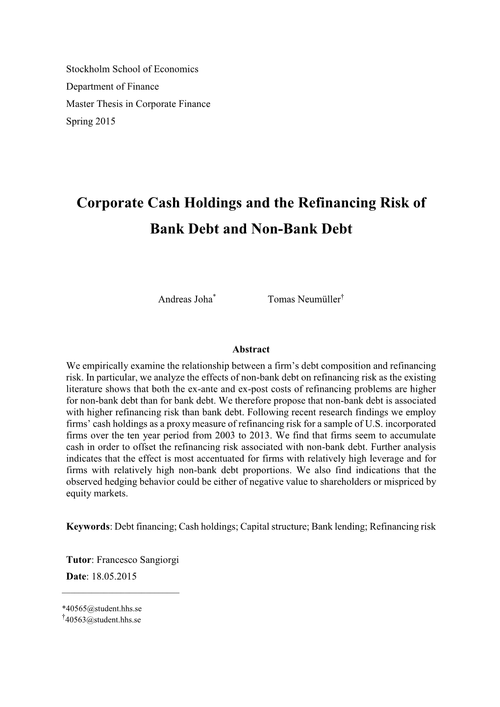 Corporate Cash Holdings and the Refinancing Risk of Bank Debt and Non-Bank Debt