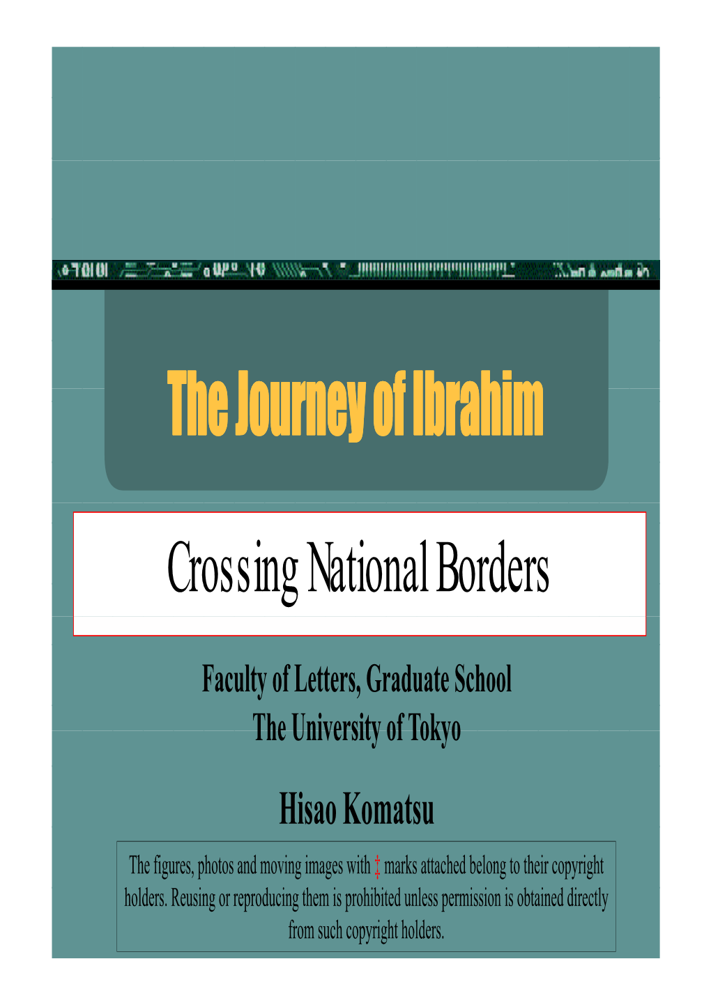 The Journey of Ibrahim