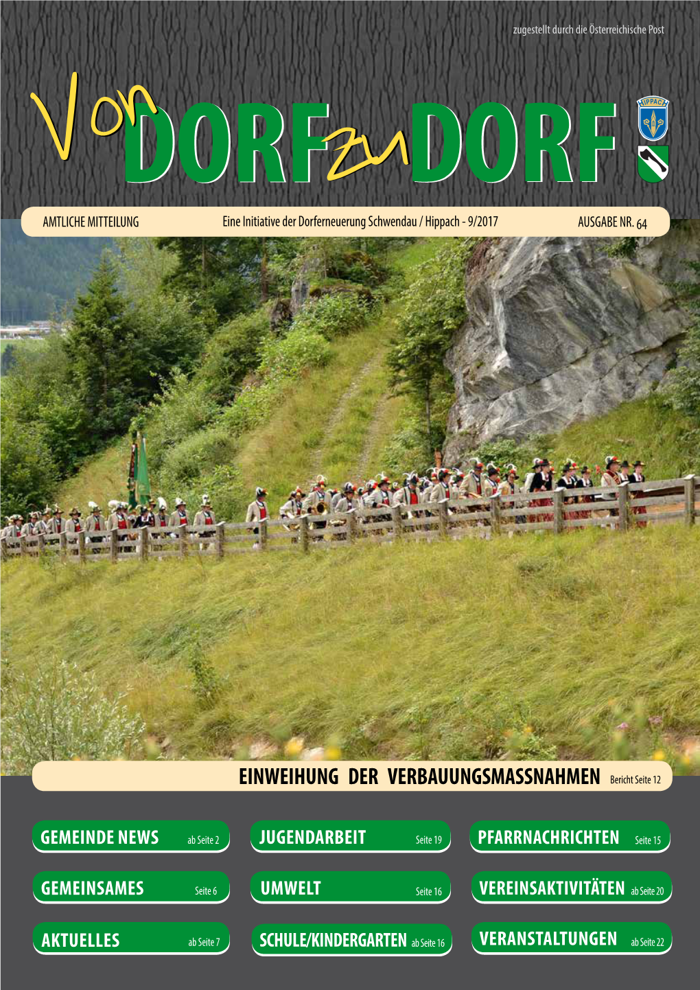 DORF DORF DORFDORF DORFDORF AMTLICHE MITTEILUNG Eine Initiative Der Dorferneuerung Schwendau / Hippach - 9/2017 AUSGABE NR