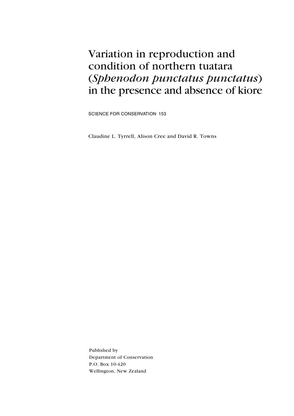 Variation in Reproduction and Condition of Northern Tuatara (Sphenodon Punctatus Punctatus) in the Presence and Absence of Kiore