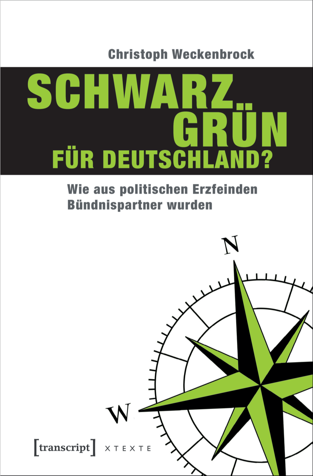 Schwarz-Grün Für Deutschland? Wie Aus Politischen Erzfeinden Bündnispartner Wurden