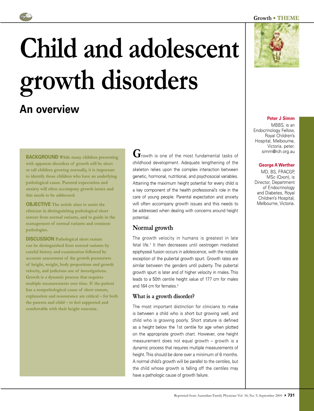 Child and Adolescent Growth Disorders an Overview Peter J Simm MBBS, Is an Endocrinology Fellow, Royal Children’S Hospital, Melbourne, Victoria