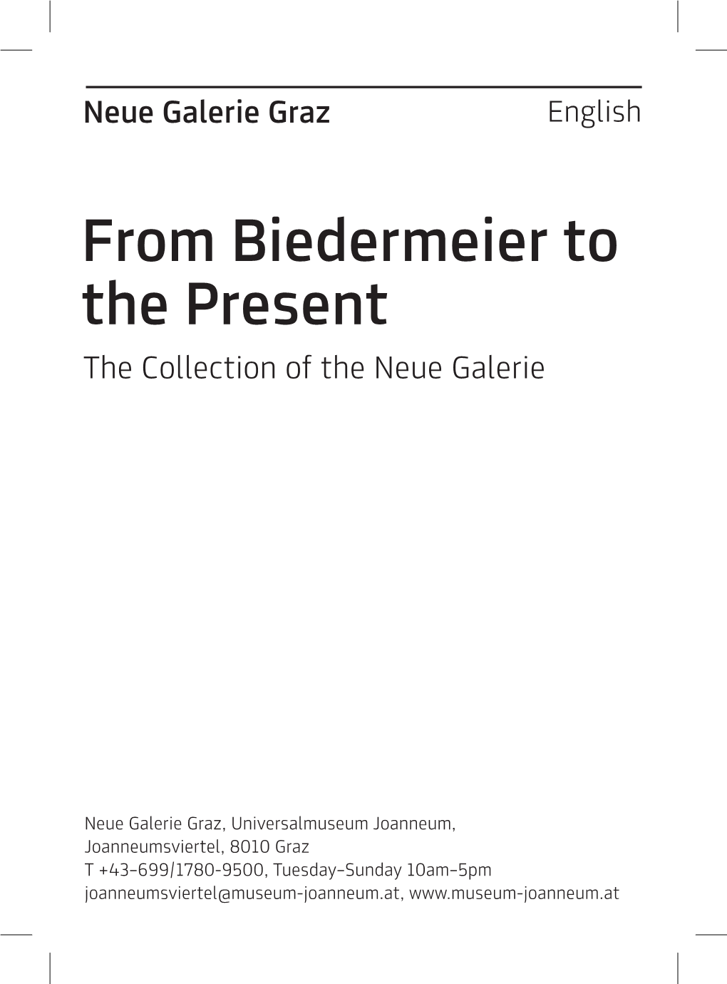 From Biedermeier to the Present the Collection of the Neue Galerie
