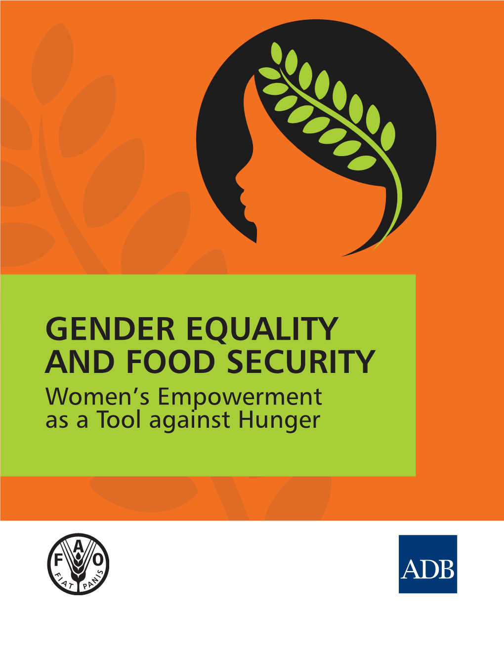 Gender Equality and Food Security—Women's Empowerment As A